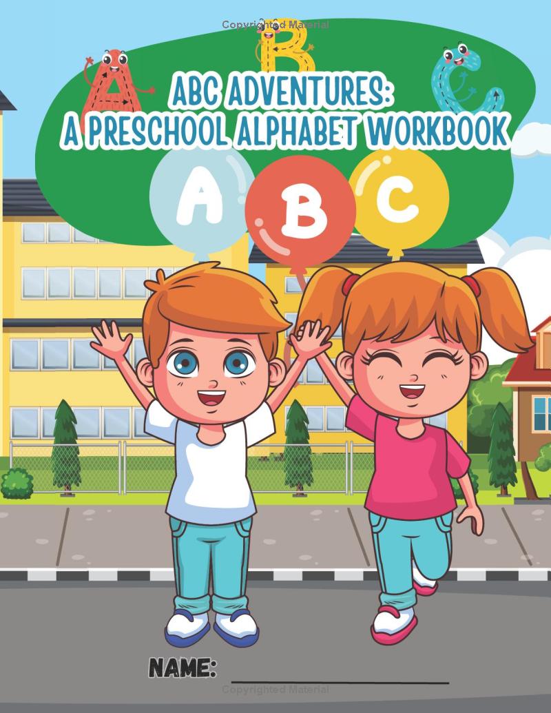 ABC Adventures: A Preschool Alphabet Workbook: My First ABCs: A Fun Alphabet Learning Book - The Ginger Toy Shop