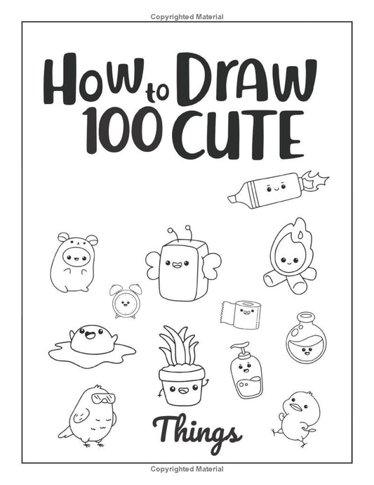 How to Draw 101 Cute Things for Kids: A simple and fun step-by-step guide to drawing cute things: A Fun, Easy Step-by-Step Guide for Kids to Draw Adorable Animals, Food, and More! - The Ginger Toy Shop