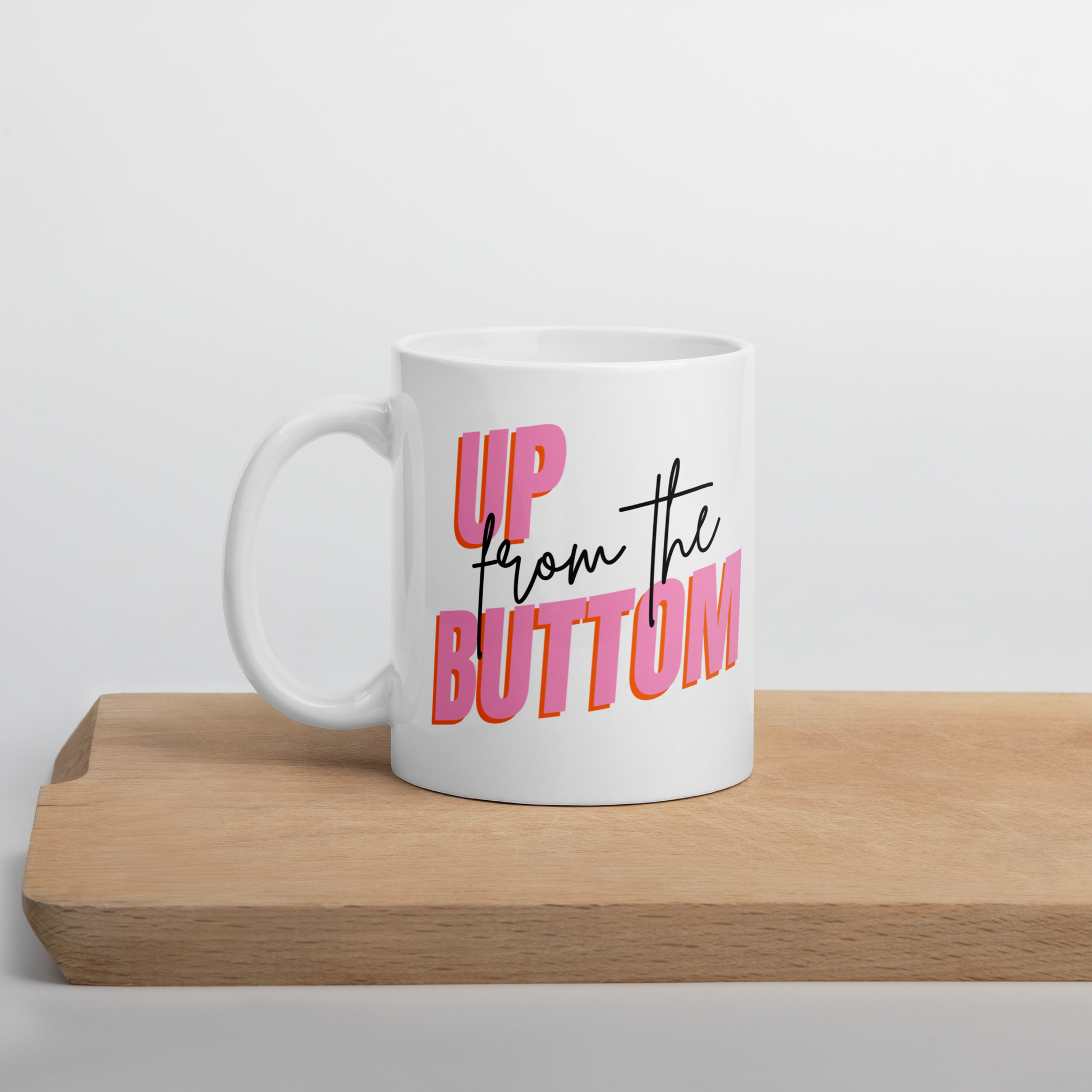 Up from the Bottom – Motivational Mug - The Ginger Toy Shop
